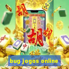 bug jogos online